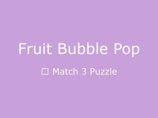 Play Fruit Bubble Pop - Free Online Puzzle